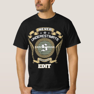 Unterschätze niemals die Macht eines SAINTGERMAIN T-Shirt