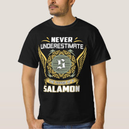 Unterschätze niemals die Macht eines Salamon T-Shirt