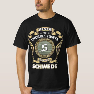 Unterschätze niemals die Macht eines SCHWEDE T-Shirt