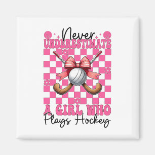 Unterschätze niemals ein Mädchen, das Hockey spiel Magnet