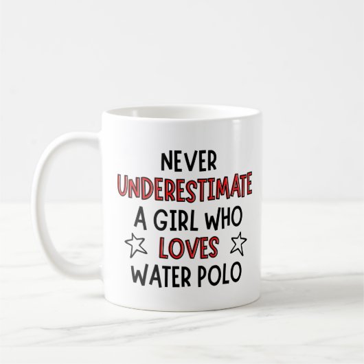 Unterschätze niemals ein Mädchen, das Wasserpolo L Kaffeetasse (Links)