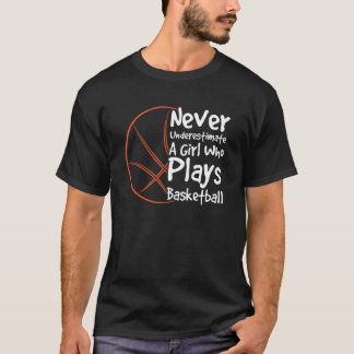 Unterschätze niemals ein Mädchen T-Shirt