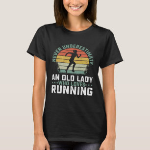 Unterschätze niemals eine alte Dame, die Lieben la T-Shirt