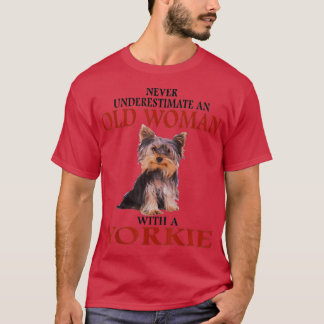 Unterschätze niemals eine alte Frau mit einem YORK T-Shirt