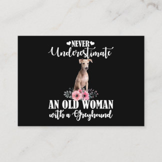 Unterschätze niemals eine alte Frau mit Windhund Begleitkarte