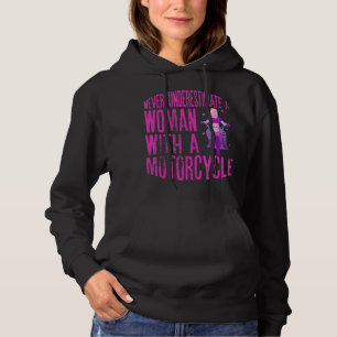 Unterschätze niemals eine Frau mit einem Motorrad Hoodie