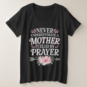 Unterschätze niemals eine Mutter, die vom Gebet an Große Größe T-Shirt