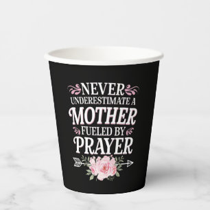 Unterschätze niemals eine Mutter, die vom Gebet an Pappbecher