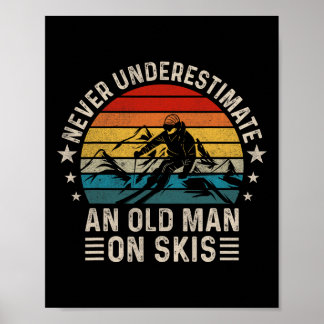 Unterschätze niemals einen alten Mann auf Skiern L Poster