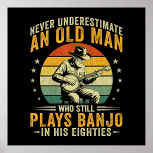 Unterschätze niemals einen alten Mann, der Banjo s Poster