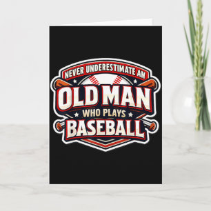 Unterschätze niemals einen alten Mann, der Basebal Karte