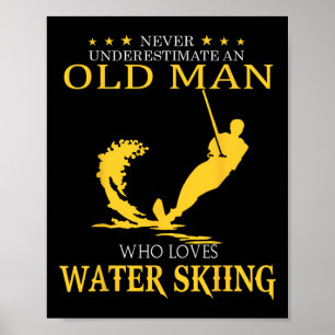 Unterschätze niemals einen alten Mann, der Wassers Poster