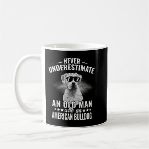 Unterschätze niemals einen alten Mann mit American Kaffeetasse