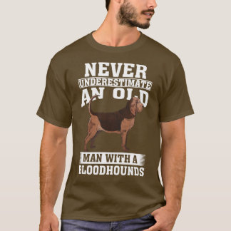 Unterschätze niemals einen alten Mann mit Bluthund T-Shirt