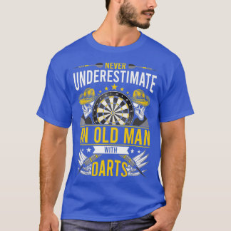 Unterschätze niemals einen alten Mann mit Darts T-Shirt