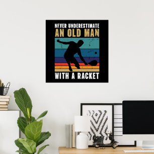 Unterschätze niemals einen alten Mann mit einem Pi Poster