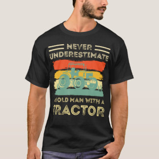 Unterschätze niemals einen alten Mann mit einem Tr T-Shirt