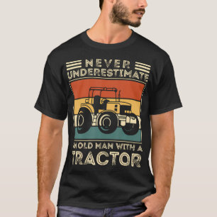 Unterschätze niemals einen alten Mann mit einem Tr T-Shirt