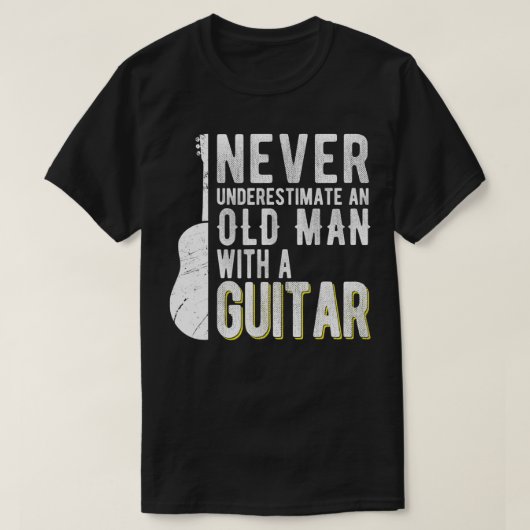 Unterschätze niemals einen alten Mann mit Gitarre T-Shirt (Design vorne)