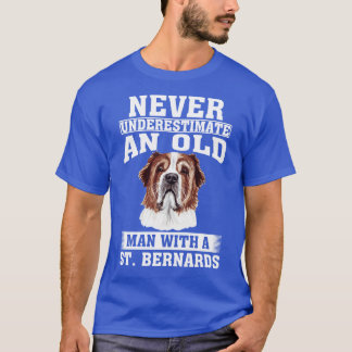 Unterschätze niemals einen alten Mann mit St. Bern T-Shirt