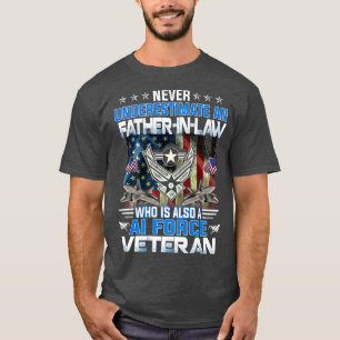 Unterschätze niemals einen Schwiegervater Luftwaff T-Shirt