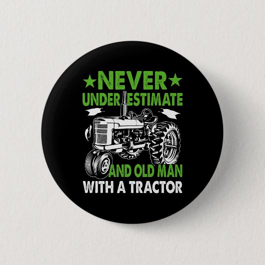Unterschätzen eines alten Mannes mit einem Traktor Button (Vorderseite)
