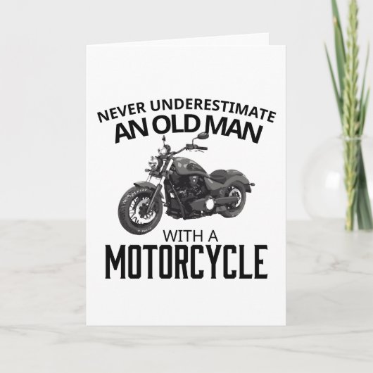 Unterschätzen Sie den alten Mann und das Motorrad  Karte (Vorderseite)