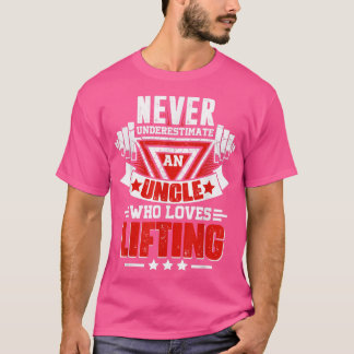 Unterschätzen Sie die Fitness für Onkel Gym Workou T-Shirt