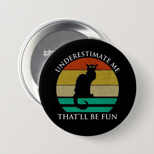 Unterschätzen Sie mich. Das wird Spaß machen Button (Vorne & Hinten)