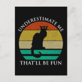 Unterschätzen Sie mich. Das wird Spaß machen Postkarte (Vorderseite)