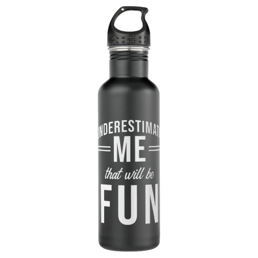 Unterschätzen Sie mich, dass es Spaß machen wird Edelstahlflasche (Vorderseite)