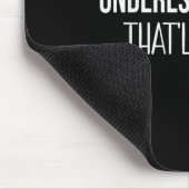 Unterschätzen Sie mich, dass es Spaß machen wird,  Mousepad (Ecke)