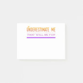 Unterschätzen Sie mich, dass Spaß machen wird Post-it Klebezettel (Vorderseite)