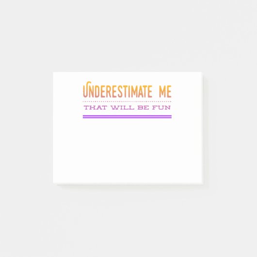 Unterschätzen Sie mich, dass Spaß machen wird Post-it Klebezettel (Vorderseite)