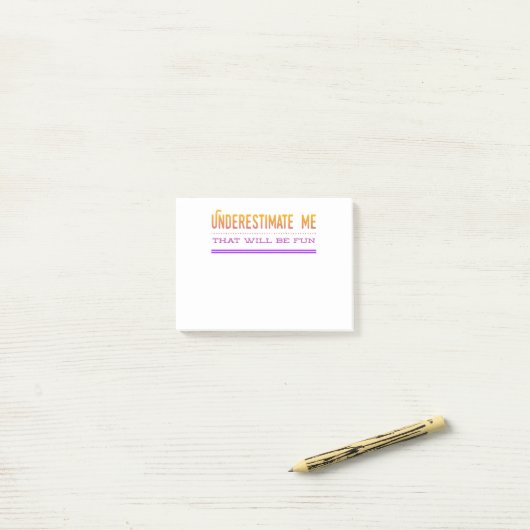 Unterschätzen Sie mich, dass Spaß machen wird Post-it Klebezettel (Auf Schreibtisch)