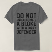 Unterschätzen Sie nicht einen Block mit einem schm T-Shirt (Design vorne)