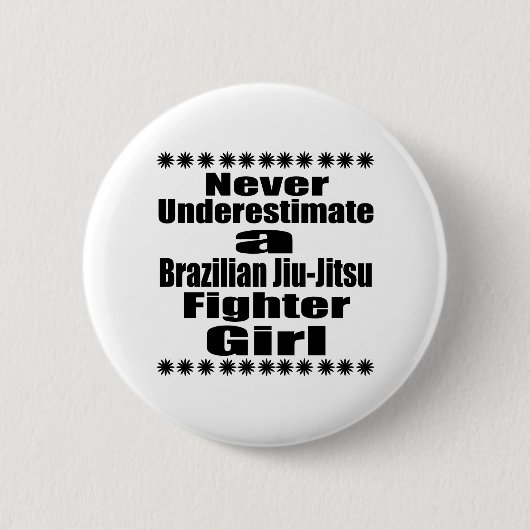 Unterschätzen Sie nie Brasilianer Jiu-Jitsu Button (Vorderseite)