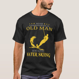 Unterschätzen Sie nie den alten Mann, der Wassersk T-Shirt