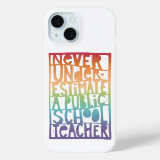 Unterschätzen Sie nie den Lehrer der öffentlichen  Case-Mate iPhone Hülle