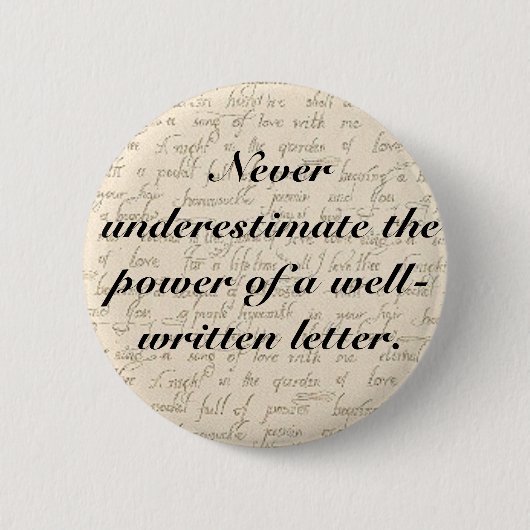 Unterschätzen Sie nie den Power eines Buchstaben Button (Vorderseite)