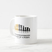 Unterschätzen Sie nie den Power eines Pfandes Kaffeetasse (Vorderseite Links)