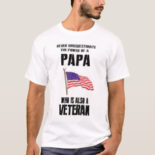 UNTERSCHÄTZEN SIE NIE DEN POWER-PAPA-VETERAN T-Shirt