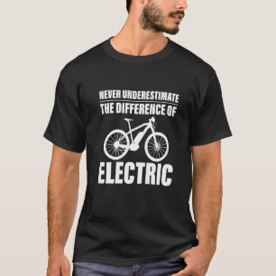 Unterschätzen Sie nie den Unterschied von Elektro T-Shirt