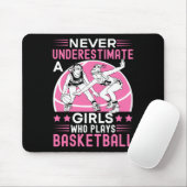 Unterschätzen Sie nie ein Mädchen, das Basketball  Mousepad (Mit Mouse)