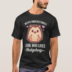 Unterschätzen Sie nie ein Mädchen, das Igel Lieben T-Shirt