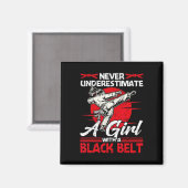 Unterschätzen Sie nie ein Mädchen mit einem schwar Magnet (Vorderseite/Rückseite)