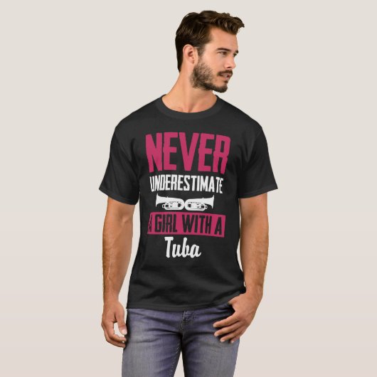 Unterschätzen Sie nie ein Mädchen mit einer Tuba T-Shirt (Vorne ganz)