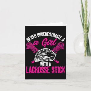 Unterschätzen Sie nie ein Mädchen mit Lacrosse Sti Karte