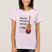 Unterschätzen Sie nie ein Mädchen mit Violine, Mus T-Shirt (Vorderseite)