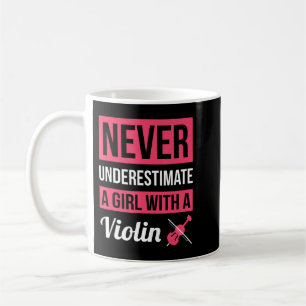 Unterschätzen Sie nie ein Mädchen mit Violine T Sh Kaffeetasse